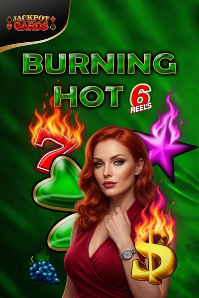 Burning Hot 6 Reels slot at Kingmaker Casino